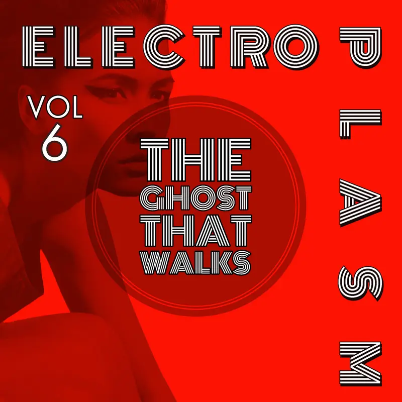 ElectroPlasm Vol 6 cover art, The Ghost That Walks
